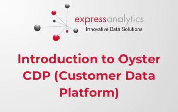 Introduction to Oyster CDP (Customer Data Platform)